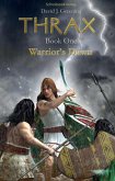 Thrax - Warrior´s Dawn (eBook, ePUB) Thrax - Warrior´s Dawn (eBook, ePUB)