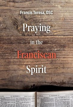 Praying in the Franciscan Spirit - Teresa, Sister Frances