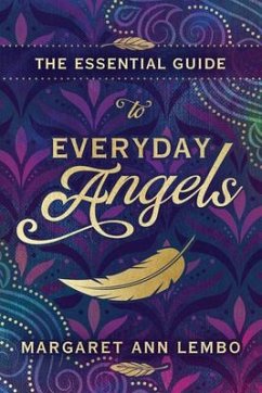 The Essential Guide to Everyday Angels - Lembo, Margaret Ann