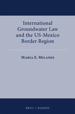 International Groundwater Law and the Us-Mexico Border Region - E. Milanes, Maria