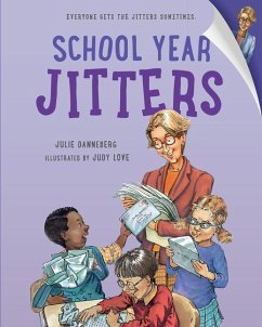 School Year Jitters - Danneberg, Julie