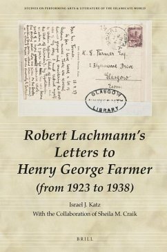 Robert Lachmann's Letters to Henry George Farmer (from 1923 to 1938) - J Katz, Israel