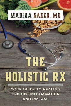 The Holistic Rx - Saeed, Madiha M.