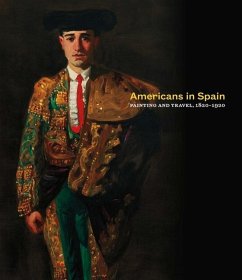 Americans in Spain: Painting and Travel, 1820-1920 - Ruud, Brandon; Piper, Corey