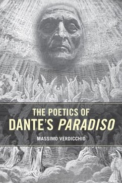 The Poetics of Dante's Paradiso - Verdicchio, Massimo