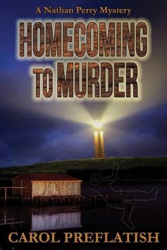 Homecoming to Murder: A Nathan Perry Mystery - Preflatish, Carol