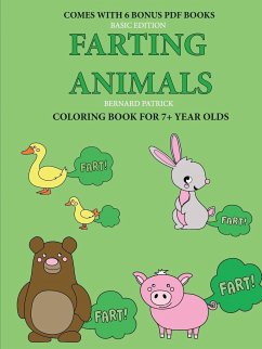 Coloring Book for 7+ Year Olds (Farting Animals) - Patrick, Bernard