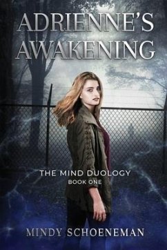 Adrienne's Awakening: Book One of The Mind Duology - Schoeneman, Mindy