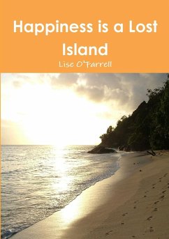 Happiness is a Lost Island - O'Farrell, Lise