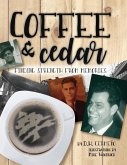 Coffee and Cedar Coffee and Cedar