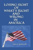 Losing Sight of Right and Wrong in America