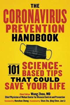 The Coronavirus Prevention Handbook: 101 Science-Based Tips That Could Save Your Life - Zhou, Wang