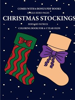 Coloring Book for 4-5 Year Olds (Christmas Stockings) - Patrick, Bernard