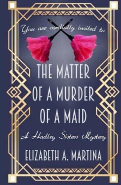The Matter of a Murder of a Maid - Martina, Elizabeth a.