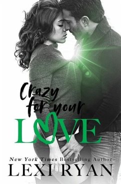 Crazy For Your Love - Ryan, Lexi