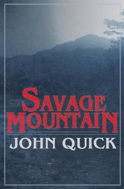 Savage Mountain - Quick, John