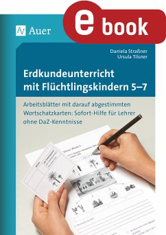 Erdkundeunterricht mit Flüchtlingskindern 5-7 (eBook, PDF) - Straßner, Daniela; Tilsner, Ursula