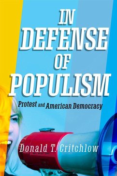 In Defense of Populism - Critchlow, Donald T.