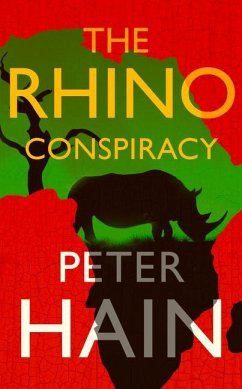 The Rhino Conspiracy - Hain, Peter