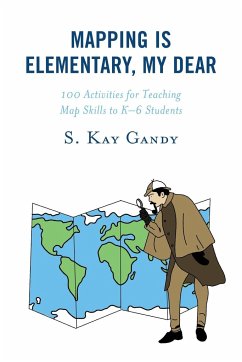 Mapping Is Elementary, My Dear - Gandy, S. Kay