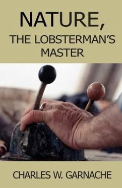 Nature: The Lobsterman's Master - Garnache, Charles W.