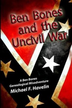 Ben Bones and the Uncivil War: The Battle of Cloyd's Mountain - Havelin, Michael F.