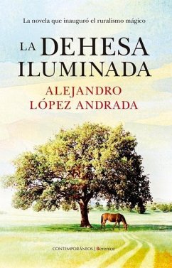 La Dehesa Iluminada - Lopez Andrada, Alejandro