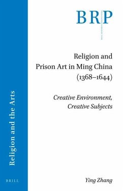 Religion and Prison Art in Ming China (1368-1644) - Zhang, Ying