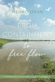 From Containment to Free Flow: A handbook for the innovation of public organisations