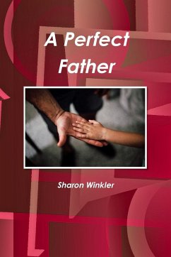A Perfect Father - Winkler, Sharon