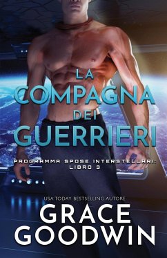 La compagna dei guerrieri - Goodwin, Grace