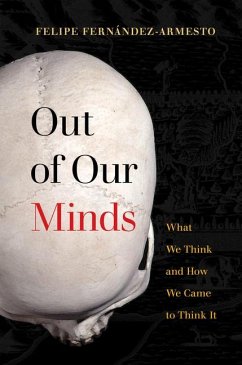 Out of Our Minds - Fernández-Armesto, Felipe