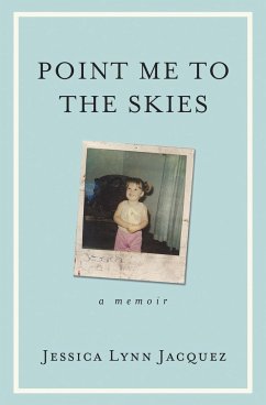 Point Me to the Skies - Jacquez, Jessica Lynn