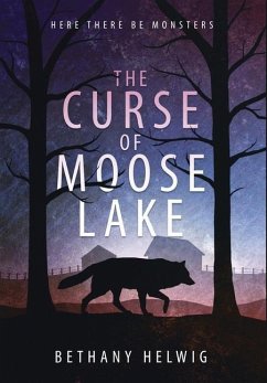 The Curse of Moose Lake - Helwig, Bethany