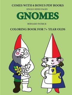 Coloring Books for 7+ Year Olds (Gnomes) - Patrick, Bernard