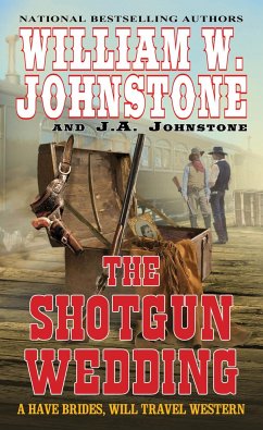 The Shotgun Wedding - Johnstone, William W.; Johnstone, J.A.