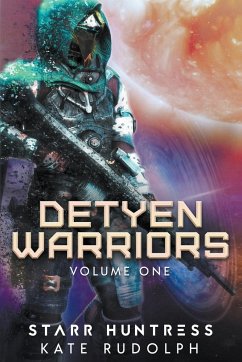 Detyen Warriors Volume One - Rudolph, Kate; Huntress, Starr