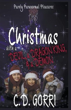 Christmas with a Devil, a Dragon King, & a Demon - Gorri, C. D.