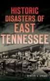 Historic Disasters of East Tennessee