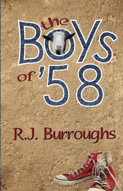 The Boys of '58 - Burroughs, R. J.