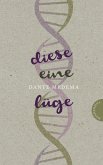 Diese eine Lüge (eBook, ePUB)