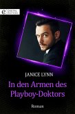 In den Armen des Playboy-Doktors (eBook, ePUB)