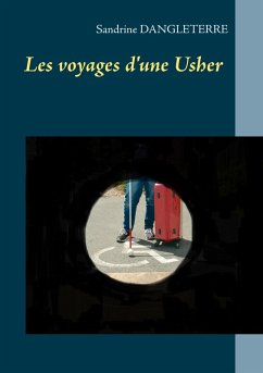 Les voyages d'une Usher (eBook, ePUB) - Dangleterre, Sandrine