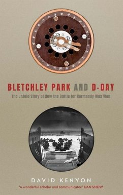 Bletchley Park and D-Day - Kenyon, David