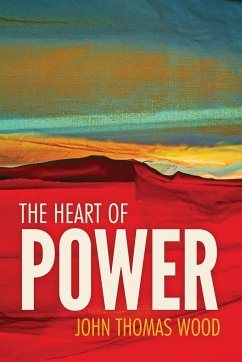 The Heart of Power - Wood, John Thomas