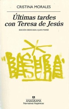 Ultimas Tardes Con Teresa de Jesús - Morales, Cristina