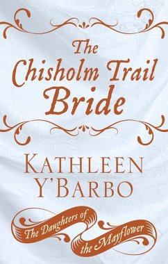 The Chisholm Trail Bride - Y'Barbo, Kathleen