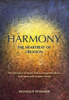 Harmony, the Heartbeat of Creation - Pommier, Monique