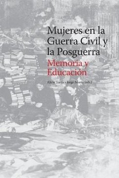 Mujeres en la Guerra Civil y la Posguerra. Memoria y Educación - Morin de Pablos, Jorge; Gil Gascon, Fatima; San Segundo Manuel, Rosa