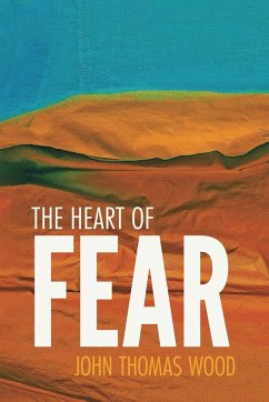 The Heart of Fear - Wood, John Thomas